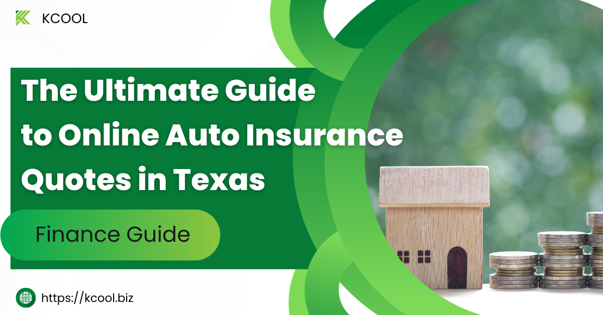 The Ultimate Guide to Online Auto Insurance Quotes in Texas